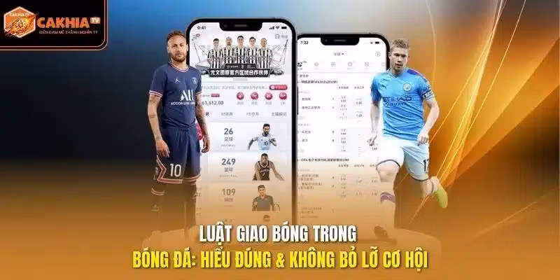 Luật Giao Bóng Trong Bóng Đá: Hiểu Đúng & Không Bỏ Lỡ Cơ Hội